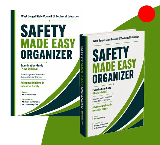 Safety Made Easy Organizer – Advanced Diploma in Industrial Safety 2026 Edition